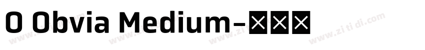 O Obvia Medium字体转换 O Obvia Medium字体转换